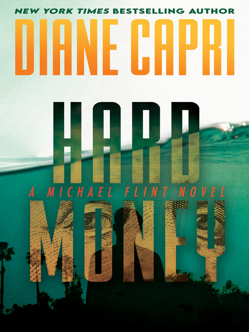 Title details for Hard Money by Diane Capri - Available